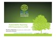 Sustainability Reporting CPD Presentation to ICAZ · • Corporate Governance codes –King III (S.Africa) • Stock Markets –JSE (SRI), Dow Jones (DJSI), LSE (FT4Good), Singapore