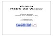 Florida MEDS-AD Waiver€¦ · 01/01/2013  · January 1, 2013 – December 31, 2013 ... *Note: The original WOW expenditure ceiling was not increased with the renewal period beginning