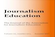 Journalism Education - Orbicom · 2018. 1. 25. · ence on journalism, war and conflict to reflect on the role of journalism education in improving the safety of journalists1. Journalists
