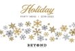 Holiday - Beyond Catering - Beyond Catering · 2019. 10. 23. · CHOOSE A 3rd FILLING + 3.00 pp Chicken tinga Shredded chicken in a spicy tomato chipotle sauce Carnitas Braised pork