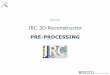 JRC 3D Reconstructor - Gexcel · Select a scan and save a 2D image from your scan 2. Edit in black color the area to delete using any external software (i.e. Photo Point, Coral Draw,