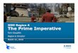 IEEE Region 6 The Prime Imperative · 2016. 3. 29. · 3. Region 6 The PRIME IMPERATIVE 4. Region 6 Prime Imperative for 2016 ... GHTC –October 14-16, 2016, Seattle, WA SusTech–October