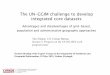 The UN-GGIM challenge to develop integrated core …...Tim Trainor, U.S. Census Bureau Session 3: Progress on the UN EG-ISGI work program items. Second Meeting of the Expert Group