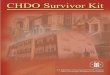 CHDO Survivor Kit - HUD Exchange€¦ · CHDO Survivor Kit: A Guide to Success In a Performance-Based World. February 2007 . Prepared by: Monte Franke Franke Consulting Group. Under