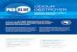 Pro Blue Odour Destroyer PIS - customchem.com.au · solution). Spray this solution liberally onto surfaces surrounding urinals and troughs – tiles, grout, glass, painted surfaces