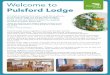 Pulsford Lodge · 2018. 10. 29. · Keeping active Pulsford Lodge has three activities co-ordinators who organise a variety of activities for residents to take part in. These range