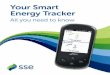 Your Smart Energy TrackerIHD+Full... · If you stray out of range and lose your connection, bring the Smart Energy Tracker closer to your Smart meter. Meet your new Smart Energy Tracker
