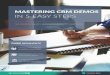 MASTERING CRM DEMOS IN 5 EASY STEPS - Discover CRM€¦ · partner for your business – so you’d better make a good choice! As the old saying goes – marry in haste, repent at