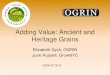Adding Value: Ancient and Heritage Grains · A note about “Ancient Grains” as a marketing term • A survey of products shows that the ancient grains can include – Quinoa –