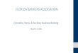 FLORIDA BANKERS ASSOCIATION...Marijuana Both contain CBD and THC; however Hemp contains a much higher percentage of CBD and only trace amounts of THC, which is why CBD is typically