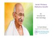 Social Thinkers: Mahatma Gandhi · Ahimsa or Non--ViolenceViolence Gandhi Ji said, there is no God higher than Truth. For achieving Truth he stressed on Prayers, Dedicated Humanitarian