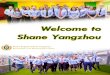 Shane English School Yangzhou Recruitment and Development ... · human resources, recruiting, and marketing. Alex has learned English on his spare time and is excited to invite more