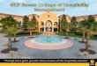 What Sets Us Apart?...What Sets Us Apart? • Rosen College Values: • Professionalism, Leadership, & Service • Ranked . in the top 5 in the world . by CEO World Magazine • Largest