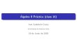 Álgebra II Práctica (clase 16)cms.dm.uba.ar/.../algebra_II/Clase2020-06-19.pdf · Prerrequisitos Para leer estas diapositivas se recomienda haber le´ıdo el apunte te´orico hasta