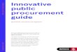 Innovative Barcelona Ciutat Digital public procurement guide · 2018. 3. 19. · Drafting specifications. ... Improves public services by including innovative goods or services that