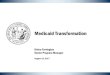 Medicaid Transformation - NC Get Covered · Medicaid Transformation: Detailed Design for Medicaid Managed Care •SL 2015-245, as amended by SL 2016-121 directed transition from fee-for-