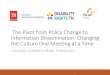 The Pivot from Policy Change to Information Dissemination: …€¦ · pursue a “straight” path for implementing SDM as a formal option for Tennesseans with disabilities. Where