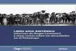 Libro Azul Británico - IWGIA - IWGIA · Libro Azul Británico Informes de Roger Casement y otras cartas sobre las atrocidades en el Putumayo CAAAP – IWGIA (Serie Testimonios) Correspondencia