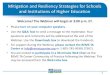 Mitigation and Resiliency Strategies for Schools and ... · Higher Ed Mitigation and Resilience 4. School Mitigation and Resilience 5. Q&A Session. ... Research Programs Sexual Assault