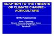 ADAPTION TO THE THREATS OF CLIMATE CHANGEOF CLIMATE … · – Ehela Pussa during Yala season – Pll di tiil tllPollen desiccation in almost all crops – Rapid drying up of irrigation