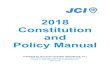 2018 JCI Constitution and Policy Manual-011618 · 2018 Constitution and Policy Manual Published by JCI (Junior Chamber International, Inc.) 15645 Olive Boulevard, Chesterfield, MO