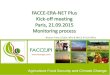 FACCE-ERA-NET Plus Kick-off meeting Paris, 21.09.2015 … · • Mid-term reporting in Fall 2016 • End-term reporting in the beginning/mid of 2018 • Common kick-off meeting of
