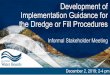 Development of Implementation Guidance for the Dredge or ... · the Dredge or Fill Procedures . California Water Boards Today’s Meeting 2 •Overview •General Timeframe •Approach