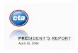 President’s Report 4.10 - Chicago Transit Authority · 2017. 2. 23. · Prosser Career Academy 2148 North Long Avenue Chicago, IL 60639 Increases Smart Card familiarity and use