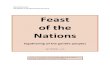 Feast of the Nations Articles, Notes, Charts... · Feast of the Nations. Ingathering of the gentile peoples 6 Abstract As with so much Scripture and doctrines, the holy days are ڕmulti-layeredږ