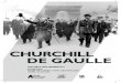 CHURCHILL DE GAULLE · CHURCHILL, DE GAULLE’S COMPAGNON The establishment the Order of the Liberation in November 1940 in Brazzaville was a sovereign act as much as a desire to