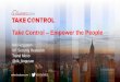 Take Control Empower the People - CLOUDSEC … · Trend Micro @rik_ferguson . The world is changing very fast. Big will not beat small anymore. It will be the FAST beating the slow