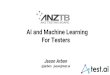 For Testers - ANZTB AI and...Relevant Context Testing Neural Net Ranker Personalized Web Search and Chrome Test Automation AI for Mobile Test Automation