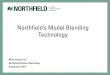 Northfield’s Model Blending Technology• A few great Technical Support Tips in our Newsletter: – March 2013 Newsletter article “Technical Support Tip: Horizon Blending” By