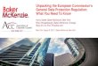 Unpacking the European Commission General Data Protection ... · Baker & McKenzie LLP is a member firm of Baker & McKenzie International, a Swiss Verein with member law firms around