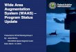 Wide Area Augmentation System (WAAS) – Program Status Update · 3/13/2013  · – Transition to FAA performed 2nd level engineering support ... receivers expected 3rd Qtr FY13