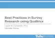 Best Practices in Survey Research using Qualtrics · Of#iceofInstitutional Research&Evaluation Preparing your survey: Design • Good questions start with proper English! • Spelling,