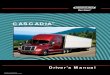 Cascadia - Desert Truck Servicedeserttruckservice.com/pdf folder/freightliner_cascadia_manual.pdf · This manual provides information needed to operate and understand the vehicle