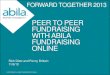 Peer to peer fundraising with abila fundraising online · Abila Fundraising 50, Abila Fundraising Online, and Abila Grant Management. Penny has 14 years experience working with nonprofits