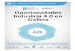 Oportunidades Industria 4.0 en Galicianegocio.laceseconomiasocial.com/sites/default/... · Existen más de 200 organizaciones en Galiciaen el ámbito de la biotecnología, lo que