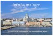 FinEst Bay Area Project - Uudenmaan liitto...Tallinna Tunneli ver.12.2.2018 vuosi 1 vuosi 2 vuosi 3 vuosi 4 vuosi 5 vuosi 6 vuosi 6 FinEst Bay Area 1 2 3 4 1 2 3 4 1 2 3 4 1 2 3 4