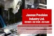 Janman Precision Industry Ltd. · devices/consumables and electronics components. During production ISO Quality Control processes such as IQC, IPQC and OQC are conducted to assure