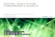 DIGITAL SKILLS FOR TOMORROW’S WORLD · DIGITAL SKILLS FOR TOMORROW’S WORLD The independent report of the UK Digital Skills Taskforce Beta Edition July 2014 INTERIM REPORT