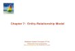 Chapter 7: Entity-Relationship Model · Chapter 7: Entity-Relationship Model. Database System Concepts - 6th Edition 7.2 ©Silberschatz, Korth and Sudarshan Chapter 7: Entity-Relationship