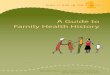 A Guide to Family Health History · this toolkit will help you collect, organize, and understand your family health history. in “book 1: a Guide to Family health history”, each