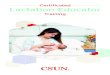 Certificated Lactation Educator Training€¦ · Certificated Lactation Educator (CLE). Earn continuing education credits. Satisfy 45 of the 90 hours of lactation education required