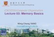 CSCI2510 Computer Organization Lecture 03: Memory Basicsmcyang/csci2510/2018F/Lec03 Memory Basi… · –The word length typically ranges from 16 to 64 bits. • What should be the