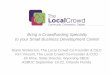 Bring a Crowdfunding Specialty to your Small Business ...€¦ · Crowdfunding Best Practices Creating User Success –Massolutions Crowdfunding Industry Report Day to Day marketing