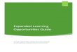 Expanded Learning Opportunities Guide · 2019. 12. 16. · C. Forming Community Partnerships ... opportunities build skills through hands-on, experiential learning, and expand upon,