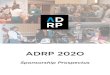 2020 ADRP Prospectus · 2020. 3. 16. · on webinar page of website, in webinar marketing emails, and on the title slide of the webinar. $1,000 – Webinar (1) $2,500 – Webinars