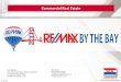 Commercial Real Estateezqualify.net/interns/commercialcareers.pdf · Why RE/MAX? • RE/MAX has over 350 Commercial offices and divisions and 3000 commercial practitioners in over